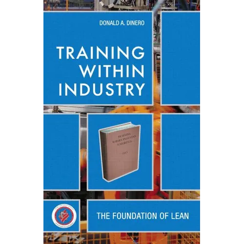 Training Within Industry: The Foundation of Lean [With CDROM] - Hardcover