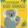 Australian Baby Animals - Hardcover