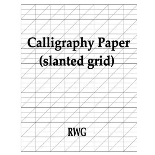 Calligraphy Paper (slanted grid): 50 Pages 8.5" X 11" - Paperback