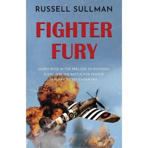 Fighter Fury: A gripping WWII aviation thriller - Paperback