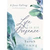Life in His Presence: A Jesus Calling Guided Journal (a 100-Day Devotional) - Hardcover