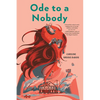 Ode to a Nobody - Hardcover