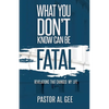 What You Don't Know Can Be Fatal - Paperback