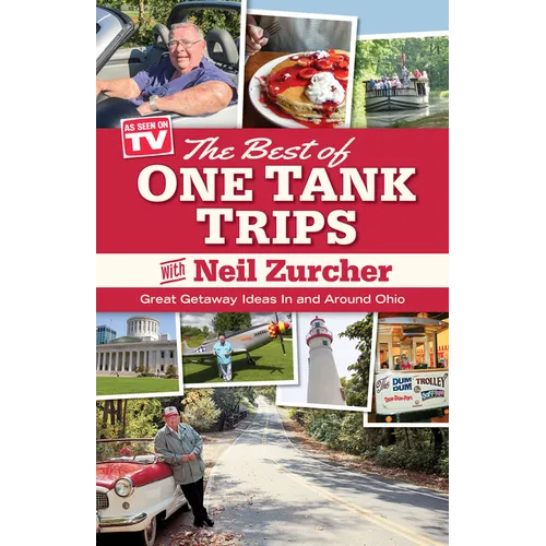 Best of One Tank Trips: Great Getaway Ideas in and Around Ohio - Paperback
