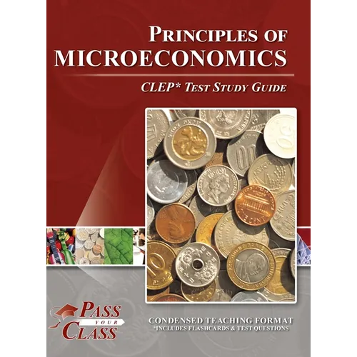 Principles of Microeconomics CLEP Test Study Guide - Hardcover