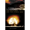 J. Robert Oppenheimer, the Cold War, and the Atomic West: Volume 24 - Hardcover