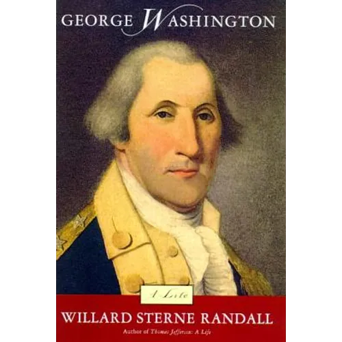 George Washington: A Life - Paperback