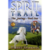 The Journey (Spirit Trail - Book One) - Paperback