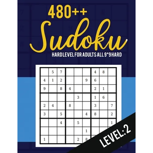 Sudoku: Hard Level for Adults All 9*9 Hard 480++ Sudoku level: 2 - Pocket Sudoku Puzzle Books - Sudoku Puzzle Books Hard - Lar - Paperback