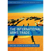The International Arms Trade - Paperback