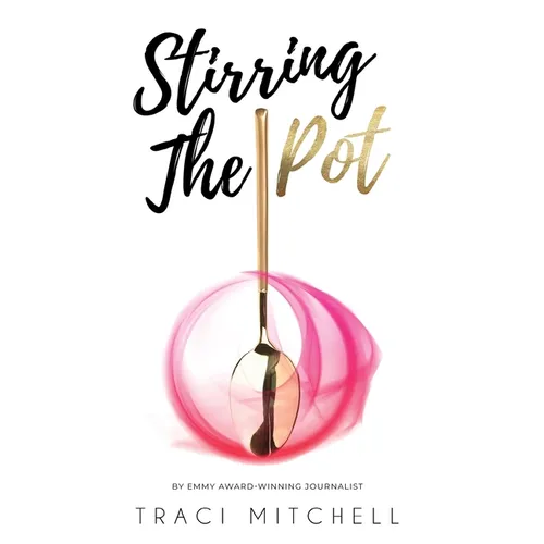 Stirring the Pot - Hardcover