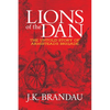 Lions of the Dan: The Untold Story of Armistead's Brigade - Paperback