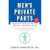 Men's Private Parts: A Pocket Reference to Prostate, Urologic, and Sexual Health - Paperback
