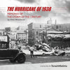 The Hurricane of 1938: Memories of the Storm of the Century - Paperback