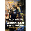 American Civil Wars: A Continental History, 1850-1873 - Hardcover