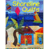 Shoreline Quilts: 15 Glorious Get-Away Projects - Paperback