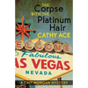 The Corpse with the Platinum Hair - Paperback