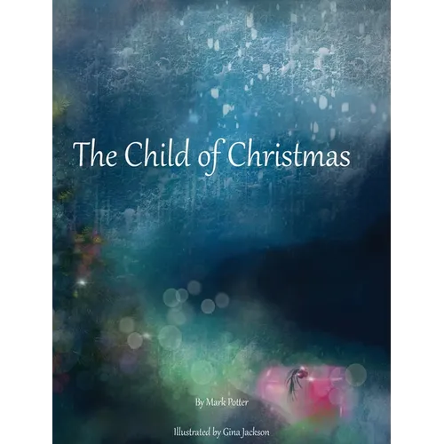 The Child of Christmas - Hardcover