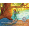 Finding God in All I See, Finding God in You and Me - Hardcover