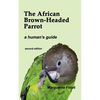 The African Brown-Headed Parrot - Paperback
