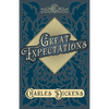 Great Expectations: With Appreciations and Criticisms By G. K. Chesterton - Hardcover
