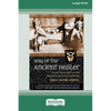 Way of the Ancient Healer: Sacred Teachings from the Philippine Ancestral Traditions [Standard Large Print 16 Pt Edition] - Paperback