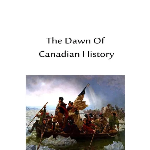 The Dawn Of Canadian History - Paperback