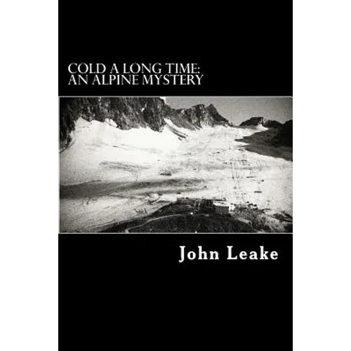 Cold a Long Time: An Alpine Mystery - Paperback