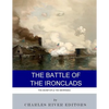 The Battle of the Ironclads: The Monitor & The Merrimac - Paperback