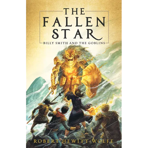 The Fallen Star: Billy Smith and the Goblins, Book 2 - Hardcover