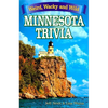 Minnesota Trivia: Weird, Wacky and Wild - Paperback