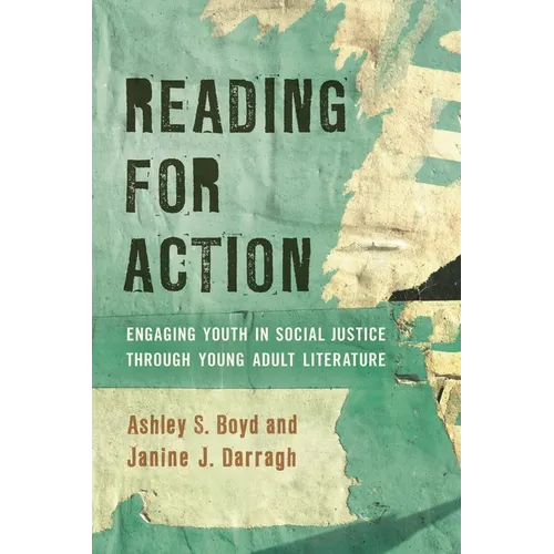 Reading for Action: Engaging Youth in Social Justice Through Young Adult Literature - Paperback