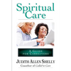 Spiritual Care: A Guide for Caregivers - Paperback