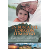En busca del corazón luminoso: De las montañas de Naranjito, Puerto Rico, a las montañas de Crestone, Colorado - Paperback