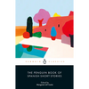 The Penguin Book of Spanish Short Stories - Paperback
