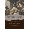 The Thomas Factor: Using Your Doubts to Draw Closer to God - Paperback