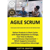 Agile Scrum: Your Quick Start Guide with Step-by-Step Instructions - Paperback