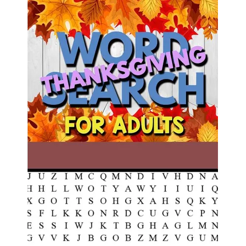 Thanksgiving Word Search For Adults: Thanksgiving Large Print Word Search Puzzles For Adults Thanksgiving Activity Book - Paperback