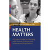 Health Matters: A Pocket Guide for Working with Diverse Cultures and Underserved Populations - Paperback
