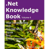 .Net Knowledge Book: Web Development with Asp.Net MVC, Azure and Entity Framework: .Net Knowledge Book: Web Development with Asp.Net MVC, A - Paperback