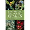 Australian Medicinal Plants - Paperback