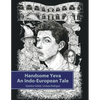 Handsome Yeva: An Indo-European Tale: Reconstruction Based on Balto-Slavic Folklore and Parallels with Other Indo-European Myths - Paperback