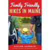 Family Friendly Hikes in Maine - Paperback