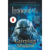 Lockwood & Co.: The Creeping Shadow - Paperback
