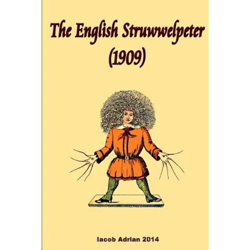 The English Struwwelpeter (1909) - Paperback