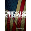 The Ethics of Citizenship: Liberal Democracy and Religious Convictions - Paperback