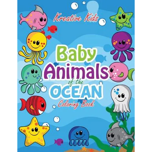 Baby Animals of the Ocean Coloring Book - Paperback