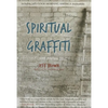 Spiritual Graffiti - Paperback