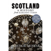 Scotland: A History from Earliest Times - Paperback