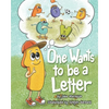 One Wants to Be a Letter - Paperback